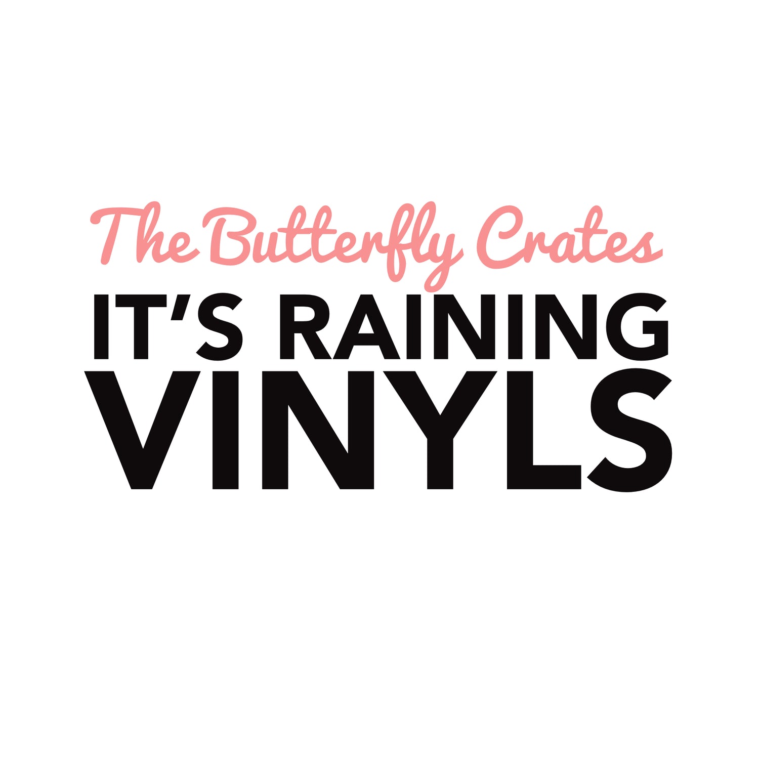 It's Raining Vinyls